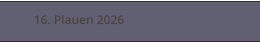 16. Plauen 2026